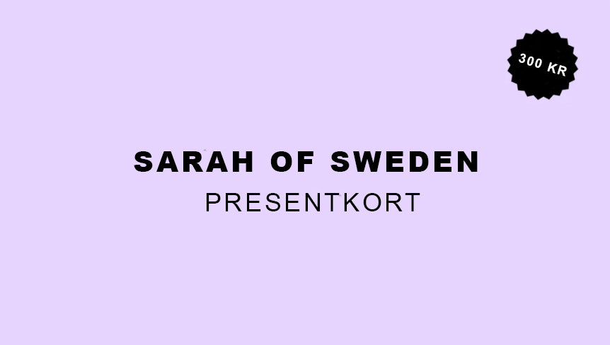 Presentkort 300 kr Sarah Of Sweden